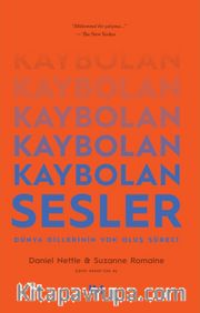 Kaybolan Sesler <br /> Dünya Dillerinin Yok Oluş Süreci