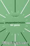 Peygamberimizin Bir Günü
