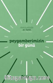 Peygamberimizin Bir Günü