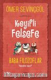 Keyifli Felsefe: Baba Filozoflar / Kendini Tanı