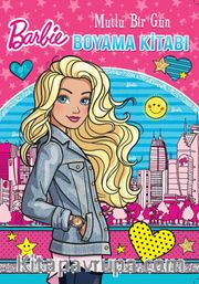 Barbie Mutlu Bir Gün Boyama Kitabı