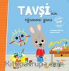 Tavşi'nin Öğrenme Günü