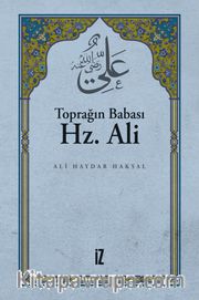 Toprağın Babası Hz. Ali