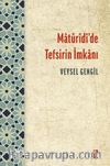 Matüridi'de Tefsirin İmkanı