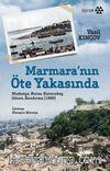 Marmara’nın Öte Yakasında & Mudanya, Bursa, Karacabey, Gönen, Bandırma (1899)