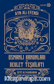 Osmanlı Kanunları ve Devlet Teşkilatı