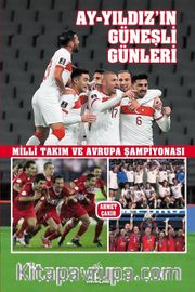 Ay-Yıldız'ın Güneşli Günleri <br /> Milli Takım ve Avrupa Şampiyonası