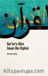 Kur’an’a Göre İnsan-Din İlişkisi