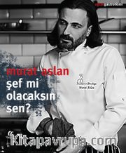 Şef Mi Olacaksın Sen?