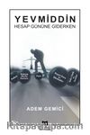 Yevmiddin & Hesap Gününe Giderken