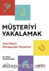 Müşteriyi Yakalamak & Yeni Nesil Perakende Yönetimi