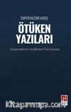Emperyalizme Karşı Ötüken Yazıları