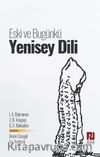Eski ve Bugünkü Yenisey Dili