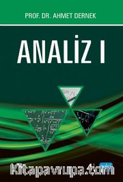 Analiz 1 / Prof. Dr. Ahmet Dernek