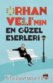 Orhan Veli'nin En Güzel Eserleri