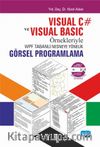  Visual C# ve Visual Basic Örnekleriyle WPF Tabanlı Nesneye Yönelik Görsel Programlama