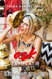Aşk Zayıflatır