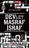 Kontrolsüz Büyüyen ve Dev’e Dönüşen Devletin Maliyetleri Devlet Masraf İsraf 