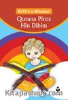 Bi Pirs u Minakan Qurana Pîroz Hin Dibim (Kürtçe - Etkinliklerle Kur’an-ı Kerim Öğreniyorum)