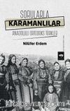 Sorularla Karamanlılar & Anadolulu Ortodoks Türkler