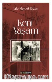 Kent <br /> Yaşam