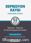 Depresyon Kaygı Farkındalık Kartları (Depresyon-Kaygı İçin 52 Adımlık Döngüsel Kart Destesi)