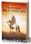 Sultan Alp Arslan & Fethin Babası