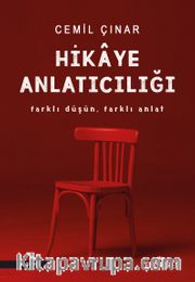 Hikaye Anlatıcılığı: Farklı Düşün Farklı Anlat