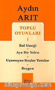Toplu Oyunları 1 / Bal Sineği-Aya Bir Yolcu-Uçamayan Kuşlar Tutulur-Beşgen