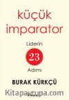 Küçük İmparator & Liderin 23 Adımı