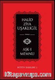 Aşk-ı Memnu / Bütün Eserleri 