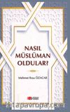 Nasıl Müslüman Oldular ?