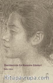 Ömrümüzün En Nazenin Günleri