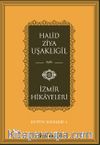 İzmir Hikayeleri / Bütün Eserleri 4                 