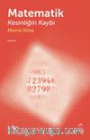 Matematik & Kesinliğin Kaybı
