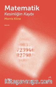 Matematik <br /> Kesinliğin Kaybı