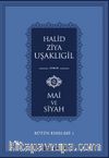 Mai ve Siyah / Bütün Eserleri 1 
