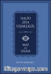 Mai ve Siyah / Bütün Eserleri 1 