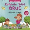 Kalbimin Süsü Oruç - Niçin Oruç Tutarız?