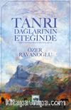 Tanrı Dağların’nın Eteğinde