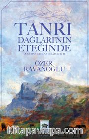 Tanrı Dağların’nın Eteğinde