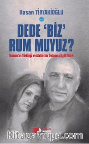 Dede Biz Rum muyuz?