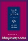 Bir Acı Hikaye / Bütün Eserleri 5                   
