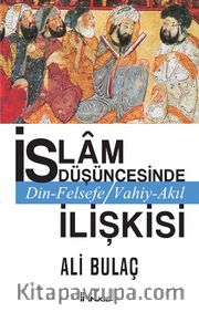 İslam Düşüncesinde Din Felsefe Vahiy-Akıl İlişkisi