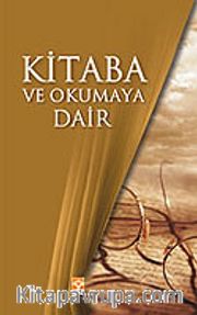 Kitaba ve Okumaya Dair