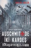 Auschwitz'de İki Kardeş