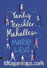 Yanlış Tercihler  Mahallesi