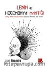 Lenin ve Hegemonya Mantığı & Sınıf Mücadelesinde Teori ve Pratik