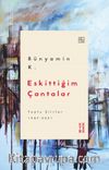 Eskittiğim Çantalar