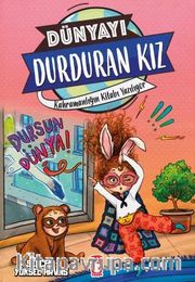 Kahramanlığın Kitabı Yazılıyor - Dünyayı Durduran Kız 2